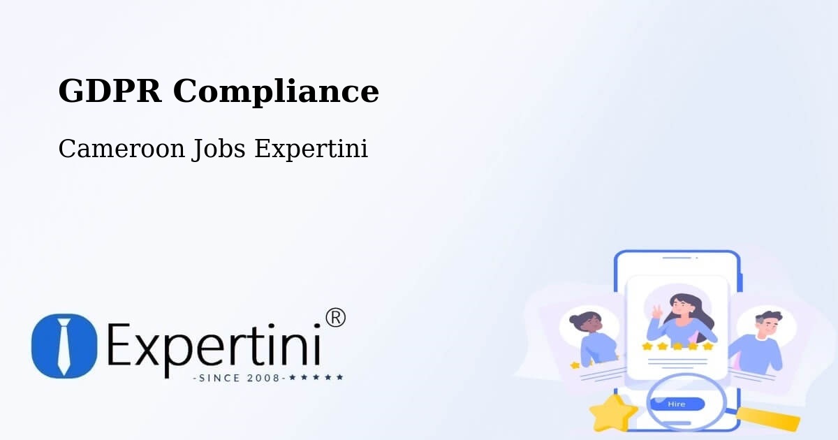 EU GDPR Compliance Statement – Mbang - Cameroon Jobs Expertini